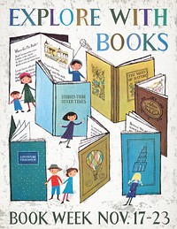 Explore with books. Book week, Nov. 17-23 (1957) vintage poster by Alice Provensen. Original public domain image from the Library of Congress. Digitally enhanced by rawpixel.