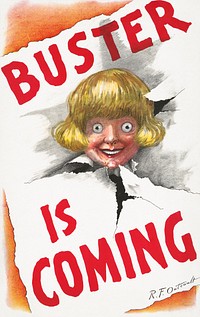 Buster is coming (1907) vintage poster by Richard Felton Outcault. Original public domain image from the Library of Congress. Digitally enhanced by rawpixel.