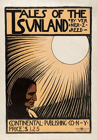 Tales of the Sunland (1897) poster by Lafayette Maynard Dixon. Original public domain image from The MET Museum. Digitally enhanced by rawpixel.