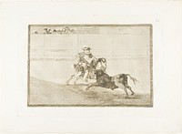 A Spanish mounted knight in the ring breaking short spears without the help of assistants, plate 13 from The Art of Bullfighting by Francisco José de Goya y Lucientes
