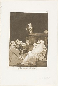 What a Golden Beak!, plate 53 from Los Caprichos by Francisco José de Goya y Lucientes