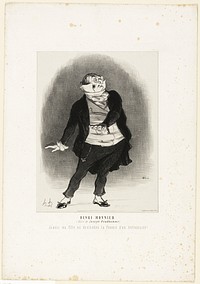 Henri Monnier. (in the role of Joseph Prudhomme) “- Never shall I allow that my daughter becomes the wife of a scribbler!,” plate 1 from Les Artistes Contemporains (Odéon) by Honoré-Victorin Daumier