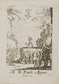 The Martyrdom of Saint Paul, plate two from The Martyrdoms of the Apostles by Jacques Callot