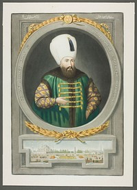 Achmet Kahn I, from Portraits of the Emperors of Turkey by John Young