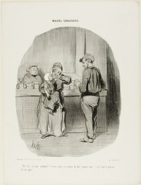 “Regular little drunk, he is!... he swallows it down like milk! Poor little darling... he is just like his father!,” plate 42 from Moeurs Conjugales by Honoré-Victorin Daumier