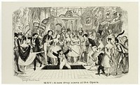 May - A New Drop Scene at the Opera from George Cruikshank's Steel Etchings to The Comic Almanacks: 1835-1853 by George Cruikshank
