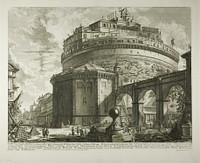 View of the Mausoleum of the Emperor Hadrian (now called Castel Sant’Angelo) from the Rear, from Vedute di Roma (Views of Rome) by Giovanni Battista Piranesi