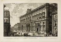 View of the Palazzo della Consulta on the Quirinal housing the Papal Secretariat, from Views of Rome by Giovanni Battista Piranesi