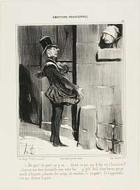 “- Alright, alright, I'm coming - one would think the house was on fire! - Enough about your fire!... I'm freezing. For two hours I've been pounding on the door. -(aside) that will teach you next time, not to give a tip!,” plate 32 from Émotions Parisiens by Honoré-Victorin Daumier