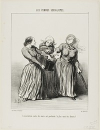 Insurrection against husbands is proclaimed as being the first and holiest duty in life!, plate 1 from Les Femmes Socialistes by Honoré-Victorin Daumier