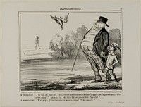 Mr. Prudhomme: “There you are again, my son... another innocent victim of the murderous lead.... poor little duck... pray, you never shall become a hunter, my son!” Young Adolph: “But Daddy, I'd rather like to be a hunter than a dead duck!,” plate 13 from Émotions De Chasse by Honoré-Victorin Daumier