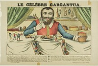 The Famous Gargantua by Jean-Charles Pellerin (Printer)