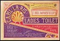             T. Hill Mansfield's Capillaris for ladies toilet. It will give you a luxurient head of hair          