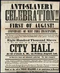             Anti-slavery celebration : First of August : anniversary of West India emancipation : the managers of the Massachusetts Anti-Slavery Society announce... a mass celebration... in Worcester... Friday, August 1st          