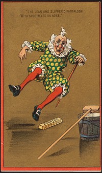             Dobbins Electric Soap - "The lean and slipper'd pantaloon with spectacles on nose."          