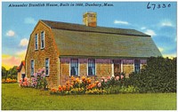             Alexander Standish House, built in 1666, Duxbury, Mass.          