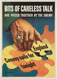 Bits of careless talk are pieced together by the enemy, Nazi propaganda