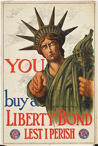             You buy a Liberty Bond lest I perish          