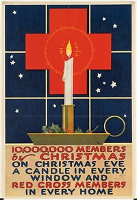             10,000,000 members by Christmas. On Christmas Eve a candle in every window and Red Cross members in every home          