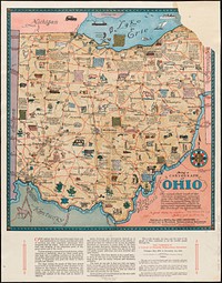             Being a cartograph of Ohio : the oldest state west of the thirteen original colonies; now the fourth state in the Union in population; third in manufacture; sixth in minerals mined; and among the foremost in agriculture          