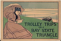             Trolley trips on a Bay State Triangle          