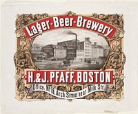             Lager - beer - brewery, H. & J. Pfaff, Boston          