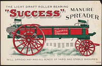             The light draft roller bearing "Success" manure spreader - will spread any and all kinds of yard and stable manures.          