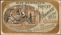             Ray Hubbell's patent ornamental metal corners for oil cloths.          