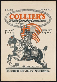             Collier's weekly journal of current events, Fourth-of-July number. July 6th, 1776, July 6th 1901.           by Edward Penfield