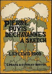 Pierre Puvis de Chavannes, a sketch, Lily Lewis Rood, illustrations by Ethel Reed