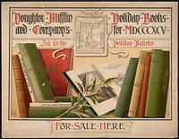             Houghton Mifflin and Company's holiday books for MDCCCXCV, for sale here          