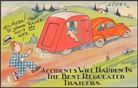             Accidents will happen in the best regulated trailers          