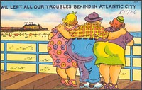             We left our troubles behind in Atlantic City          