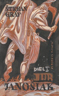 Cover design for part one of jur jánošiak from štefan gráf, Jan Novák