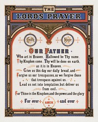 The Lord's prayer (1872). Original public domain image from the Library of Congress. Digitally enhanced by rawpixel.