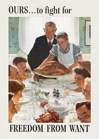 Ours--to fight for : freedom from want  (1894–1978), vintage Thanksgiving illustration by Norman Rockwell. Original public domain image from Wikimedia Commons.  Digitally enhanced by rawpixel.