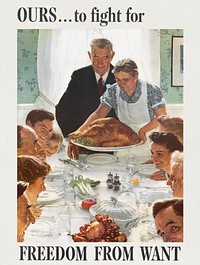 Ours--to fight for : freedom from want  (1894–1978), vintage Thanksgiving illustration by Norman Rockwell. Original public domain image from Wikimedia Commons.  Digitally enhanced by rawpixel.