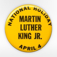 Pinback button for a national holiday for Martin Luther King, Jr. (1929 - 1968) objecr art. Original public domain image from The Smithsonian Institution. Digitally enhanced by rawpixel.