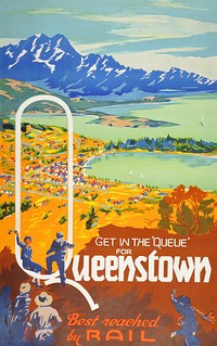 New Zealand Railway poster - 'Get in the Queue', Queenstown (1935) chromolithograph art by New Zealand Railways Department. Original public domain image from Wikimedia Commons. Digitally enhanced by rawpixel.