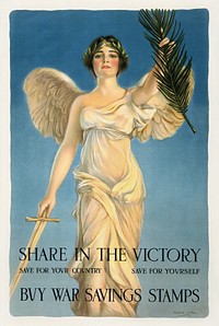 Share in the victory--Save for your country--Save for yourself--Buy War Savings Stamps (1918) chromolithograph art by William Haskell Coffin. Original public domain image from Wikimedia Commons. Digitally enhanced by rawpixel.