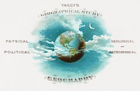 Yaggy's geographical study [title page]: comprising physical, political, geological and astronomical geography (1887) by Levi W. Yaggy. Original public domain image from Digital Commonwealth. Digitally enhanced by rawpixel.