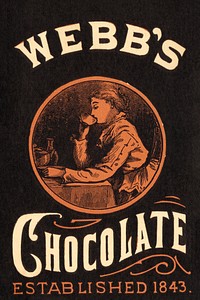 Webb's Chocolate (1843) chromolithograph art. Original public domain image from Digital Commonwealth. Digitally enhanced by rawpixel.