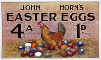 John Horn's Easter Eggs (1842-1912) chromolithograph by The National Archives UK. Original public domain image from Wikipedia. Digitally enhanced by rawpixel.