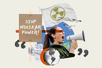 Stop nuclear power, environmental protest remix