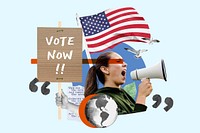 Vote now, American election campaign remix