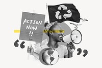 Action now, environment activism collage art