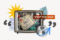 Stop the war, TV news collage illustration