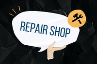 Repair shop word, speech bubble paper craft