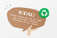 Recycle, word in paper speech bubble