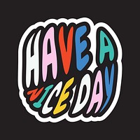 Have a nice day typography collage element